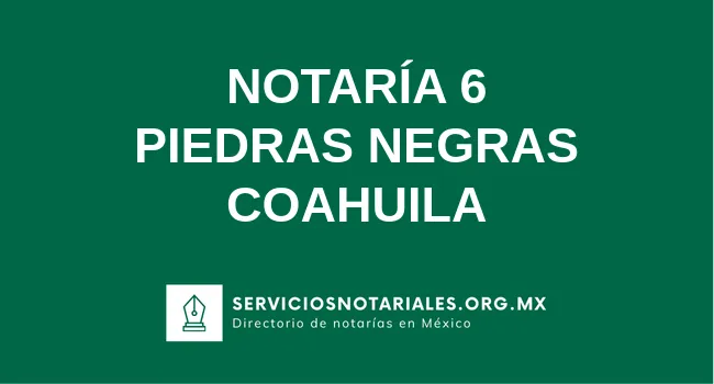 Notaría 6 de Matamoros Tamaulipas