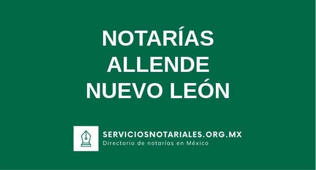 Directorio de notarios de Allende Nuevo León