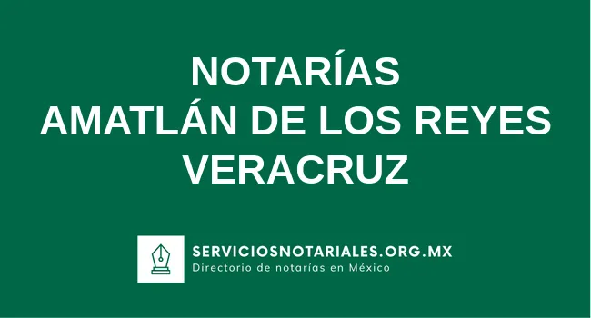 Directorio de notarios de Amatlán de los Reyes Veracruz