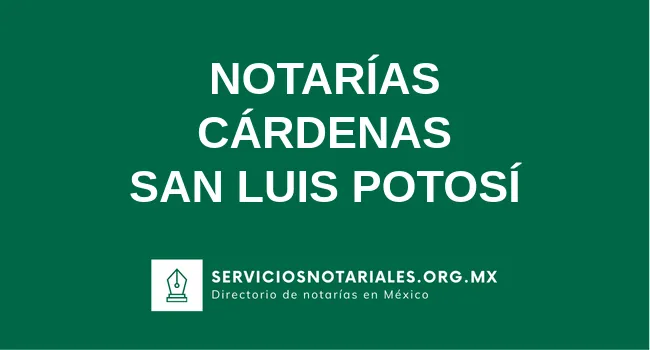Directorio de notarios de Cárdenas San Luis Potosí