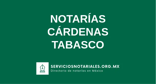 Directorio de notarios de Cárdenas Tabasco