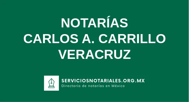 Directorio de notarios de Carlos A. Carrillo Veracruz