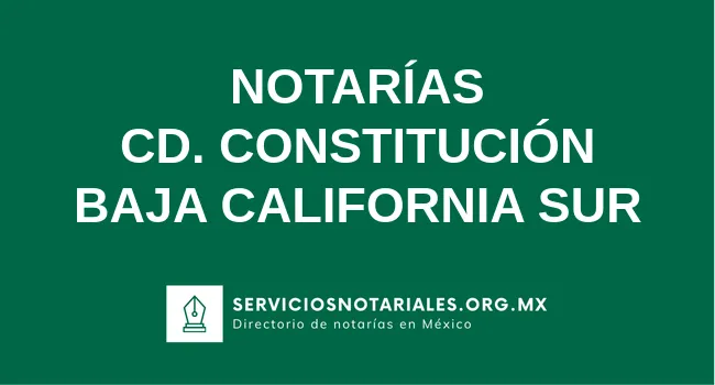 Directorio de notarios de Cd. Constitución Baja California Sur