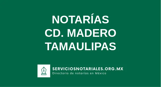 Directorio de notarios de Cd. Madero Tamaulipas