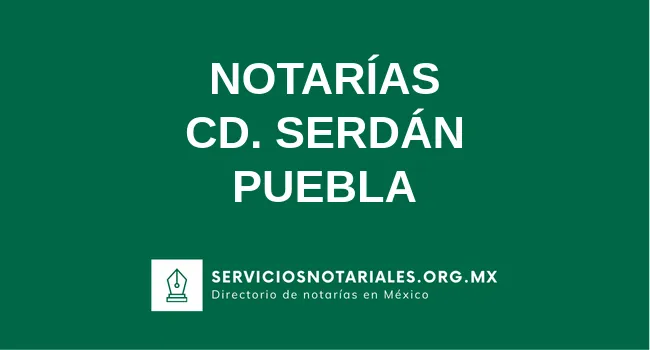 Directorio de notarios de Cd. Serdán Puebla