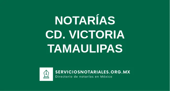 Directorio de notarios de Cd. Victoria Tamaulipas