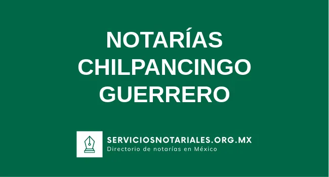 Directorio de notarios de Chilpancingo Guerrero