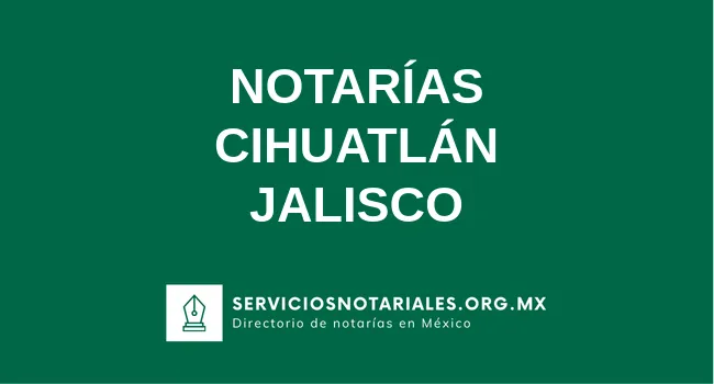 Directorio de notarios de Cihuatlán Jalisco