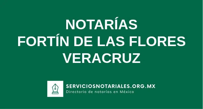 Directorio de notarios de Fortín de las Flores Veracruz