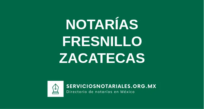 Directorio de notarios de Fresnillo Zacatecas