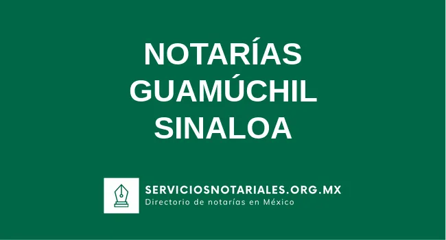 Directorio de notarios de Guamúchil Sinaloa