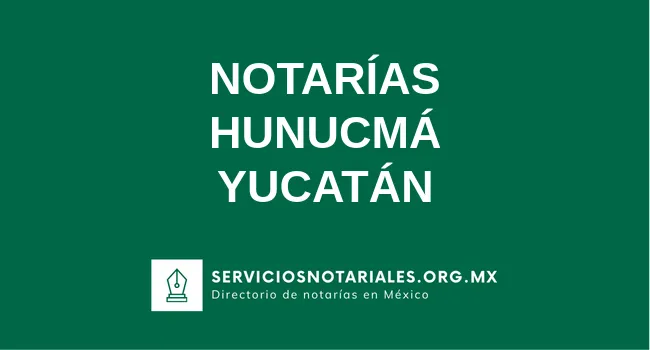 Directorio de notarios de Hunucmá Yucatán