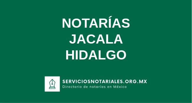 Directorio de notarios de Jacala Hidalgo