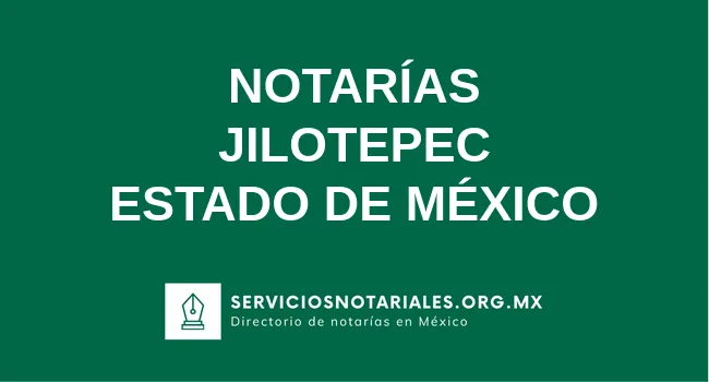 Directorio de notarios de Jilotepec Estado de México