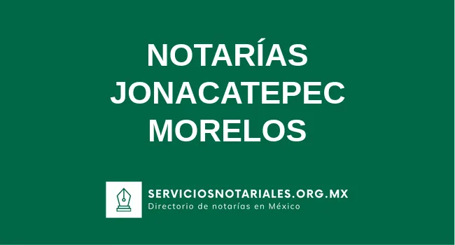 Directorio de notarios de Jonacatepec Morelos