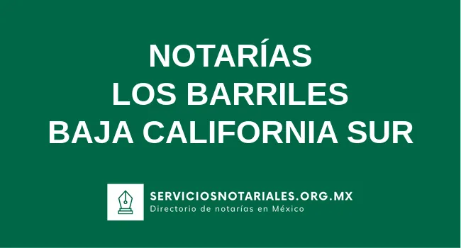 Directorio de notarios de Los Barriles Baja California Sur