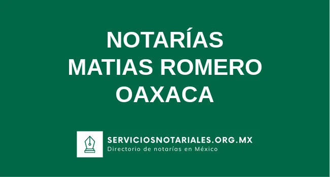 Directorio de notarios de Matias Romero Oaxaca