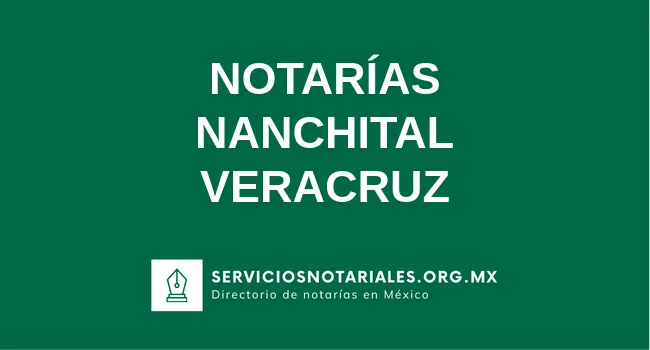 Directorio de notarios de Nanchital Veracruz