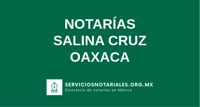 Directorio de notarios de Salina Cruz Oaxaca
