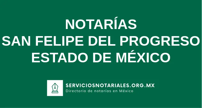 Directorio de notarios de San Felipe del Progreso Estado de México