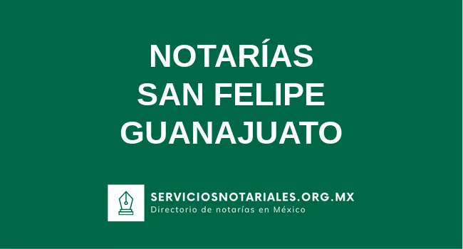 Directorio de notarios de San Felipe Guanajuato