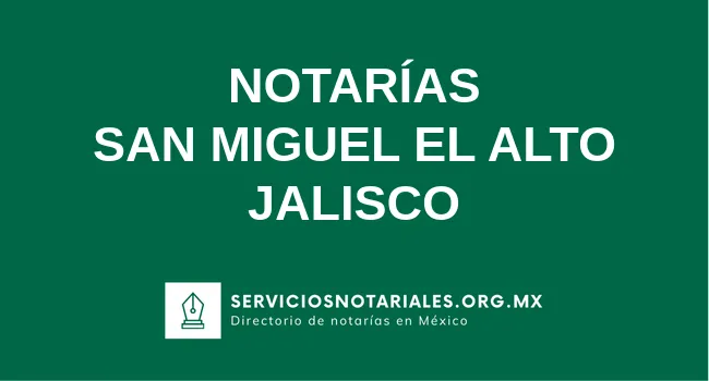 Directorio de notarios de San Miguel El Alto Jalisco