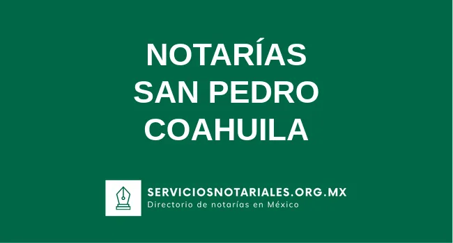 Directorio de notarios de San Pedro Coahuila