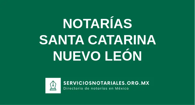 Directorio de notarios de Santa Catarina Nuevo León