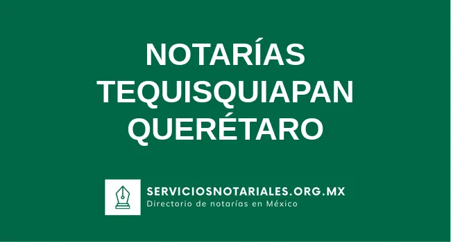 Directorio de notarios de Tequisquiapan Querétaro