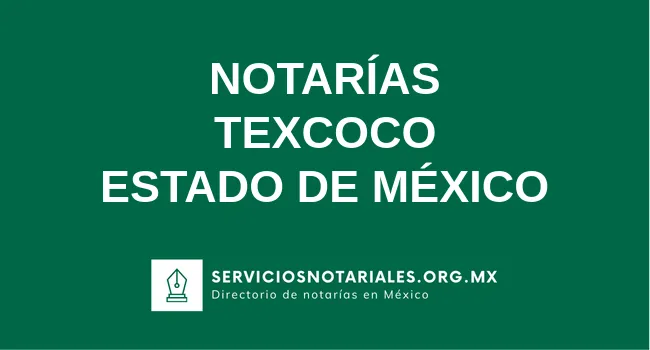 Directorio de notarios de Texcoco Estado de México