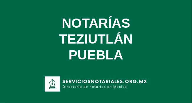 Directorio de notarios de Teziutlán Puebla