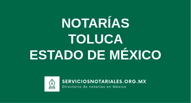 Directorio de notarios de Toluca Estado de México