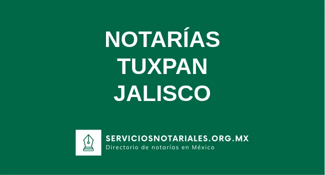 Directorio de notarios de Tuxpan Jalisco