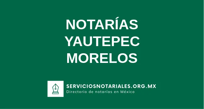 Directorio de notarios de Yautepec Morelos