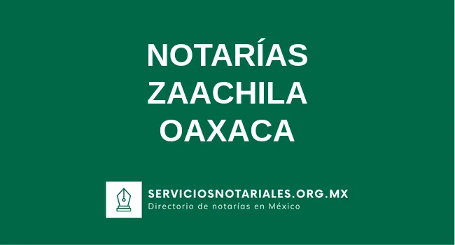 Directorio de notarios de Zaachila Oaxaca