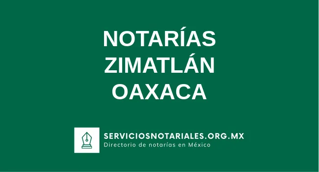 Directorio de notarios de Zimatlán Oaxaca