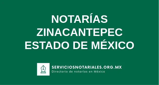 Directorio de notarios de Zinacantepec Estado de México